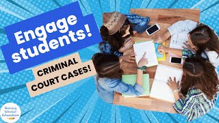 Engage Your Students with Critical Thinking with these Student Lawyers Criminal Court Trials!