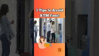 3 Tips to AVOID ATM FEES! 🙅🏻‍♀️💸🏧                    #shorts #short #shortvideo