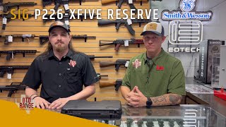 Sig P226-XFIVE Reserve with Jake and Thomas of BTO | First Look and Features Breakdown