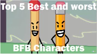 Top 5 best and worst BFB characters