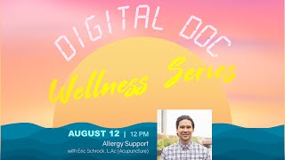 Digital Doc Wellness Series Webinar | Alternative Allergy Support