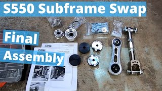 S550 Subframe Swap Final Assembly