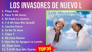 L o s I n v a s o r e s D e N u e v o L e ó n 2024 MIX Best Collection ~ 1980s music, Mexican Tr...