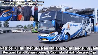 Hari Kedua Patriot Tu Po Haryanto Jalan Malang Poris Penumpang Sampai Full Seat CDCB