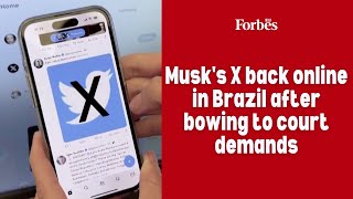 Musk's X back online in Brazil after bowing to court demands