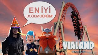 Doğum Günü Vialand Gezisi