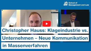 Christopher Hauss: Klageindustrie vs Unternehmen – Neue Kommunikation in Massenverfahren