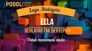 BERLAYAR TAK BERTEPIAN - ELLA ( #lirikmusik )