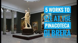 5 works to see at the Pinacoteca di Brera in Milan