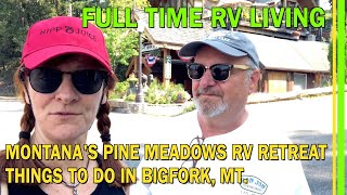 RV LIVING | THINGS TO DO IN BIGFORK MONTANA WHILE STAYING AT MONTANA'S PINE MEADOW RV RETREAT -EP186