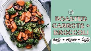 Roasted Broccoli + Carrots | Easy Roasted Vegetables! (V, GF)