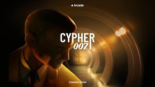 Cypher 007 Announcement Trailer