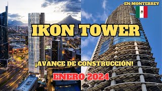 Ikon Tower (175m) en construcción, enero 2024, en Monterrey, México.