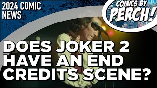 Does Joker 2 have an end credits scene?