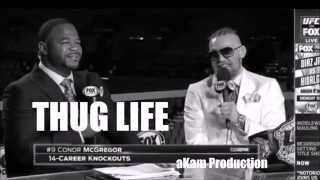 THUG LIFE - Conor Mcgregor Owns Rashad Evans