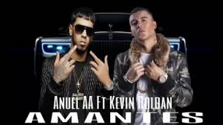 Anuel AA - Amantes Ft Kevin Roldan (Audio Oficial)