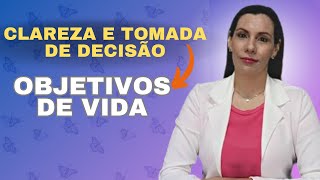 ✅Como tomar a DECISÃO de CONQUISTAR os OBJETIVOS de VIDA