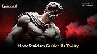 How Stoicism Guides Us Today || Stoic Signal