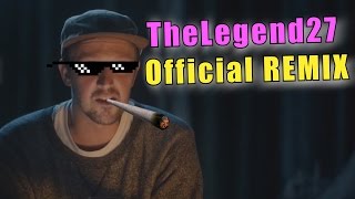 TheLegend27 (Official Remix)