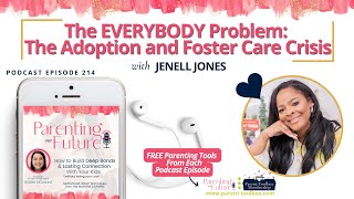 The EVERYBODY Problem: The Adoption and Foster Care Crisis