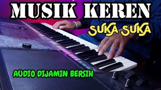 MUSIK KEREN SUKA SUKA KUALITAS AUDIO TERJAMIN BERSIH