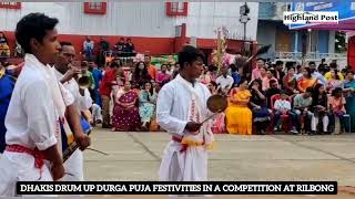 Dhakis drum up Durga Puja festivities in a competition at Rilbong