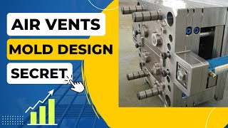 Injection Mold Design Math| Design Guide of Air Vent In Injection Mold | Lean your Design