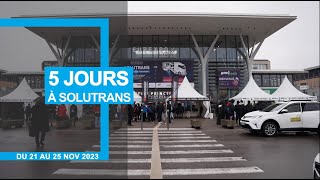 Revivez le best-of des grands temps forts de SOLUTRANS 2023