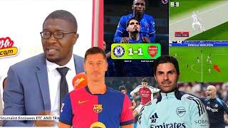 ATTA POKU’S BRILLIANT ANALYSIS OF CHELSEA FC 1-1 ARSENAL, MARESCA DOING WELL, ARTETA MUST…BARCA MORE