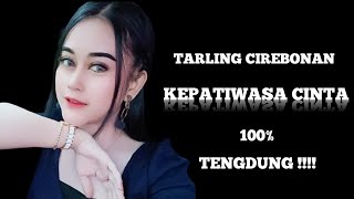 LAGU TARLING TENGDUNG KEPATIWASA CINTA FULL BLEKUK RAMPAK KENDANG JAIPONG ITEY RAMPAK 2023