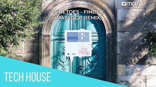 Ninetoes - Finder (Matador Remix)