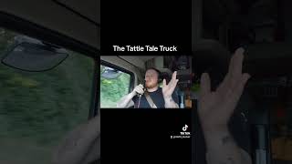 The Tattle Tale Truck 🤣