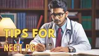 5 TIPS FOR NEET PG 2024!