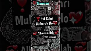 5vi Sehri Mubarak Ramzan ki #shortsvideo #virlvideo #sehrimubarak