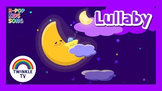 LullabyㅣTwinkle LullabyㅣTwinkleTVㅣliving habit songㅣGood nightㅣSweat dreamsㅣlullaby from mommyㅣ