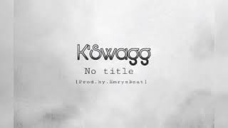 Kay Swagg - No Title (Official Audio)