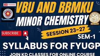 VBU & BBMKU, Semester-1।Minor Chemistry for Session 23-27, Complete Course। MN-1A ।