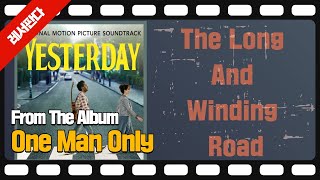 [Thanks Beatles] The Long & Winding Road (From The Album "One Man Only")  | 영화 'Yesterday' 삽입곡