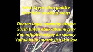 HASSAN PILOTE GADA/ INKIH TAYSE QIBIN GADITTE/ ABTAM YUUSUF KEE LUULI/ CAKKUM QAXAH/ BEST AFAR SONGS