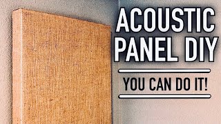 Do It Yourself Acoustic Panels!  You Can Do It!