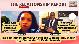 The Feminist Dilemma: Can Modern Women Truly Match High-Value Men? | Kevin Samuels