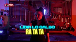 Lidia Lo Galbo - Ra ta ta (Official Video 2023)