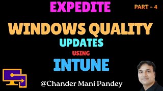 Expedite Windows Quality Updates In Microsoft Intune (M-5.4)