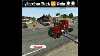 American Truck 🆚 Train 🚄 Crashed 😱😱 | #bussid #bussimulator #bussimulatorindonesia #ytshorts #shorts