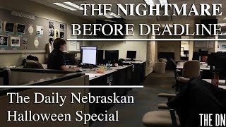 The Nightmare Before Deadline: The Daily Nebraskan Halloween Special