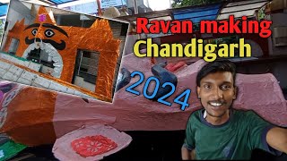 ravan making 2024||sector 46 Chandigarh