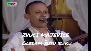 Izvorna Muzika Zvuci Majevice Gledam zutu sliku