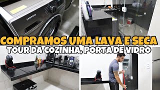 PORQUE EU SUMI, INSTALAÇÃO DA PORTA DE VIDRO NA LAVANDERIA, COMPRAMOS A LAVA E SECA, TOUR DA COZINHA