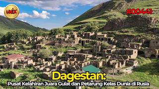 Dagestan: Pusat Kelahiran Juara Gulat dan Petarung Kelas Dunia di Rusia