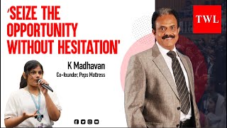 Seize the opportunity without hesitation | K Madhavan, Co-founder, Peps Mattress